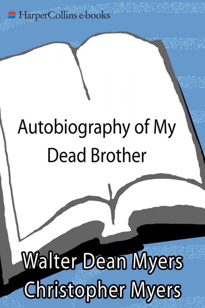 Autobiography of My Dead Brother by Walter Dean Myers