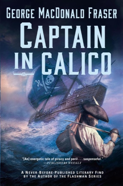 Captain in Calico by George MacDonald Fraser