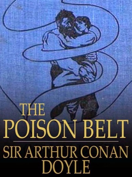 The Poison Belt by Arthur Conan Doyle