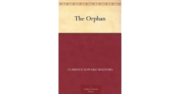 The Orphan by B. M. Bower