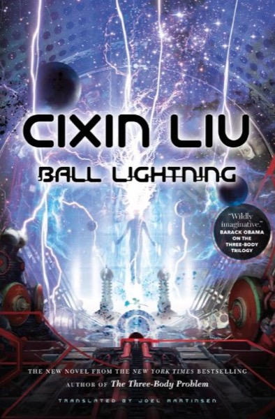 Ball Lightning Sneak Peek by Liu Cixin