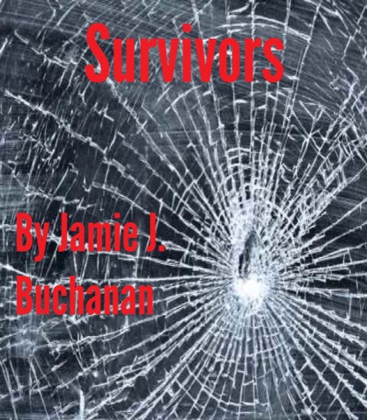 Survivors by Jamie J. Buchanan