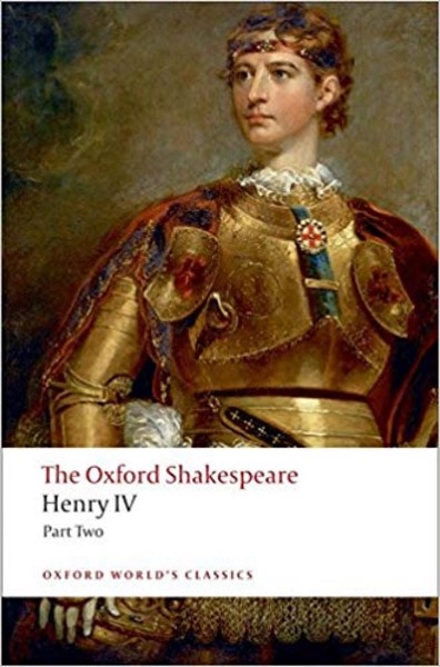 The Oxford Shakespeare: Henry IV, Part 2 (Oxford World's Classics) by William Shakespeare