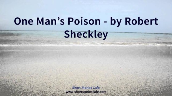 One Man's Poison by Robert Sheckley