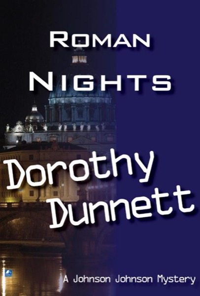 Roman Nights: Dolly and the Starry Bird; Murder in Focus by Dorothy Dunnett