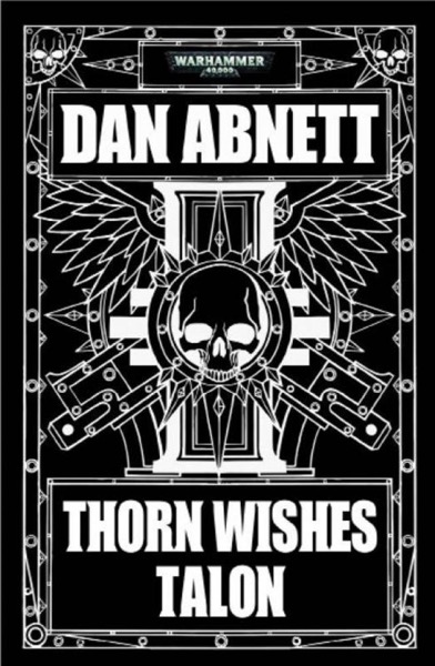 Thorn Wishes Talon by Dan Abnett