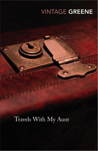 Travels With My Aunt by Graham Greene