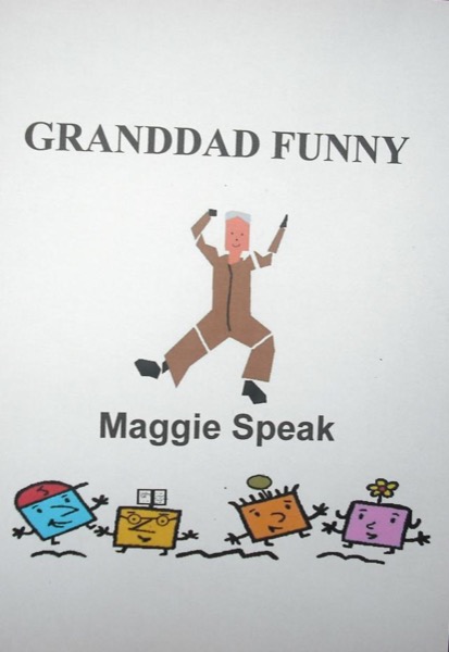 Granddad Funny by Maggie Speak