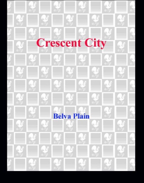 Crescent City by Belva Plain