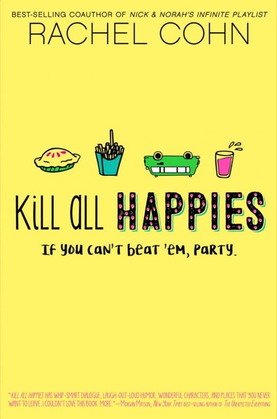 Kill All Happies by Rachel Cohn