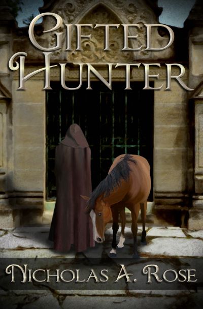 Gifted Hunter by Nicholas A. Rose