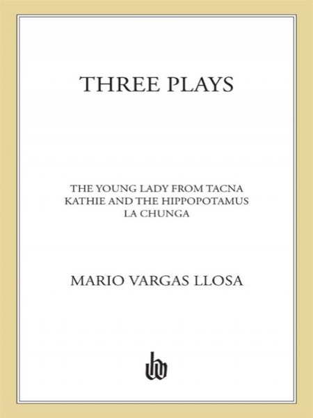 Three Plays by Mario Vargas Llosa