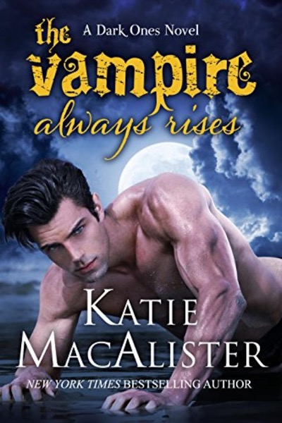 The Vampire Always Rises by Katie MacAlister