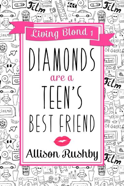 Diamonds are a Teen's Best Friend by Allison Rushby