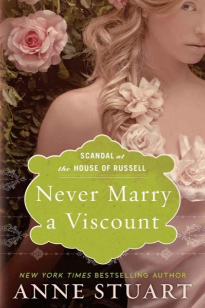 Never Marry a Viscount by Anne Stuart