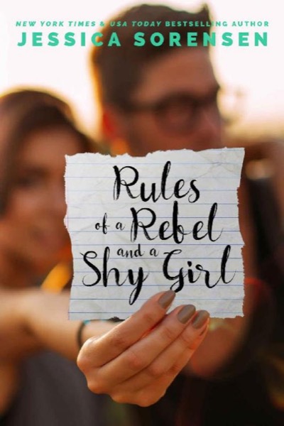 Rules of a Rebel and a Shy Girl by Jessica Sorensen