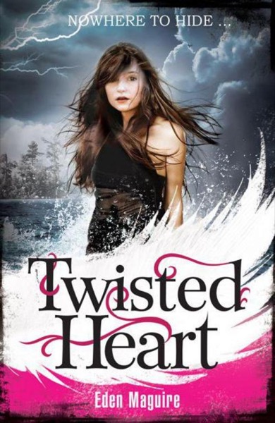 Twisted Heart by Eden Maguire