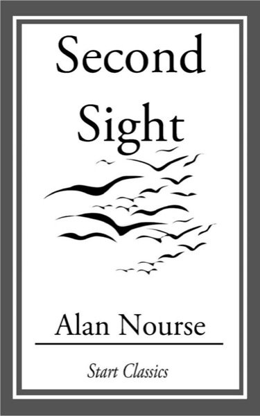 Second Sight by Alan Edward Nourse