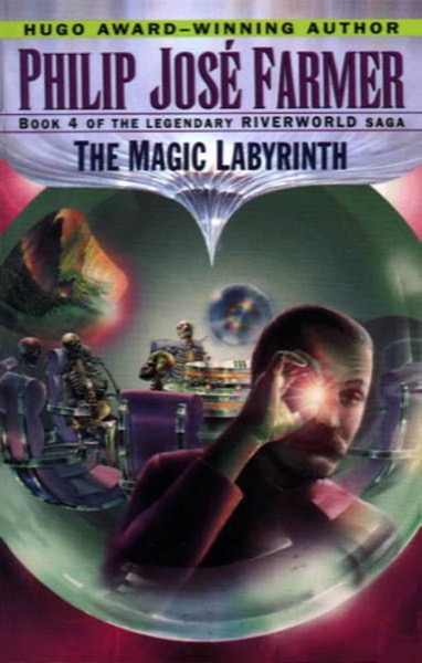 R.W. IV - The Magic Labyrinth by Philip José Farmer