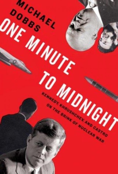 One minute to midnight by Michael Dobbs