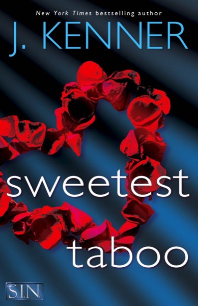 Sweetest Taboo by J. Kenner