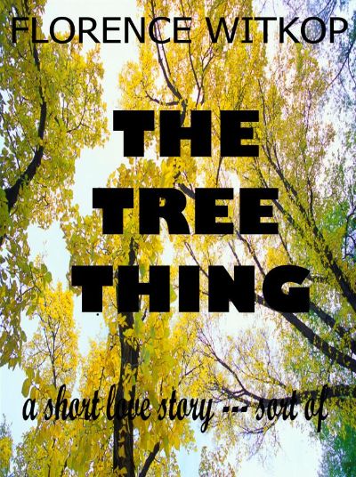 The Tree Thing by Florence Witkop