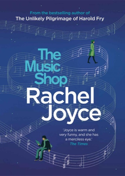 The Music Shop by Rachel Joyce