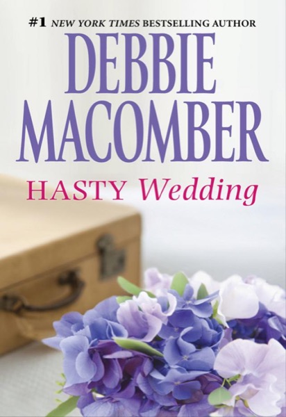 Hasty Wedding by Debbie Macomber