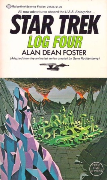 Star Trek Log Four by Alan Dean Foster