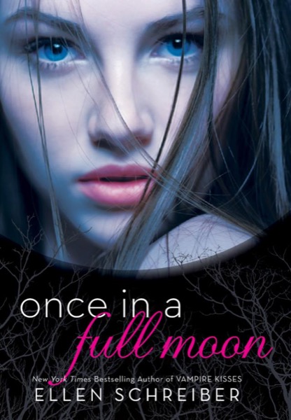 Once in a Full Moon by Ellen Schreiber