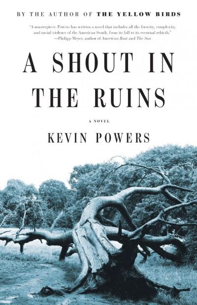 A Shout in the Ruins by Kevin Powers