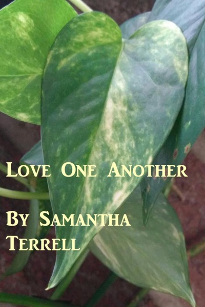 Love One Another by Samantha Terrell