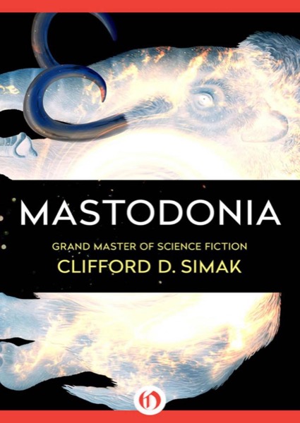 Mastodonia by Clifford D. Simak