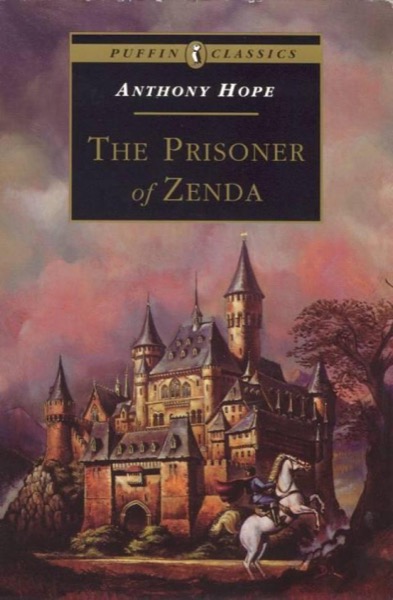 The Prisoner of Zenda by Anthony Hope