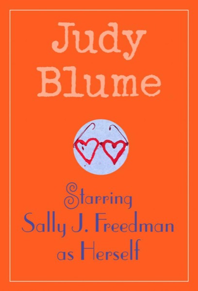 Starring Sally J. Freedman as Herself by Judy Blume