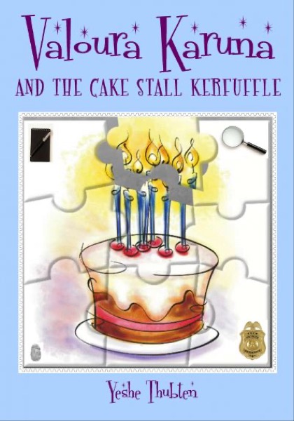 Valoura Karuna and the Cake Stall Kerfuffle by Yeshe Thubten