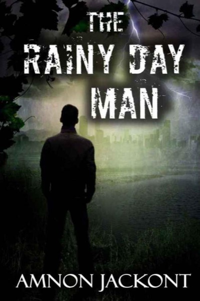 The Rainy Day Man: Contemporary Romance by Amnon Jackont