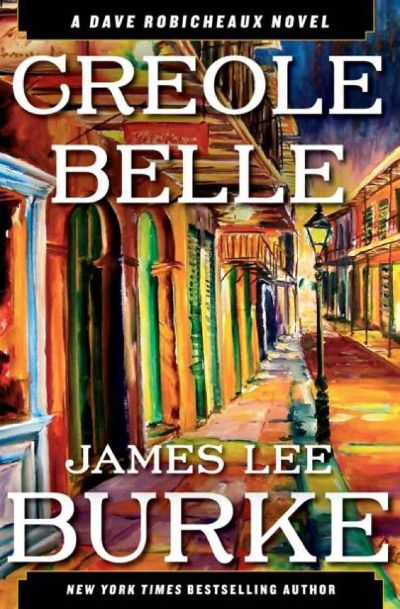 Creole Belle by James Lee Burke