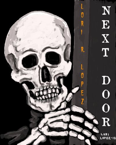 Next Door by Lori R. Lopez