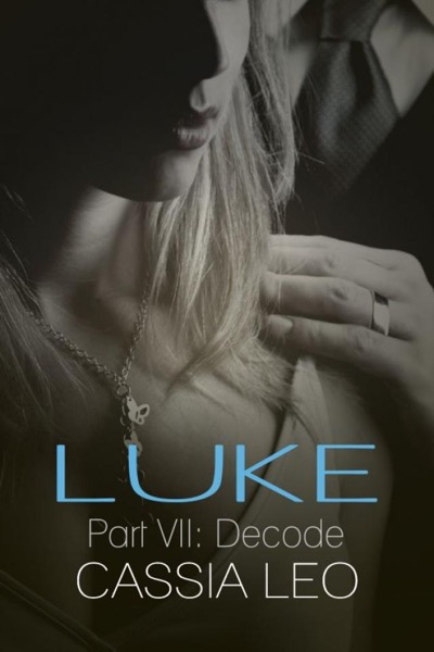 Decode (Luke Series, #7) by Cassia Leo