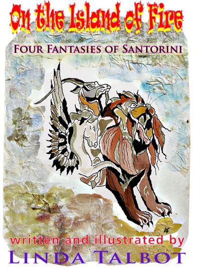 On the Island of Fire - Four Tales of Santorini by Linda Talbot