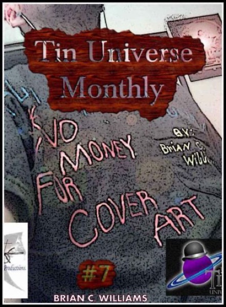 Tin Universe Monthly #7 by Brian C. Williams