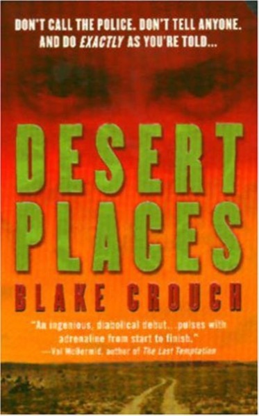 Desert Places by Blake Crouch