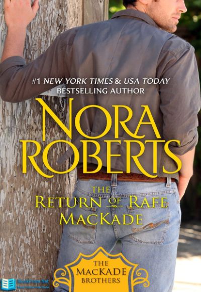 The Return of Rafe MacKade by Nora Roberts