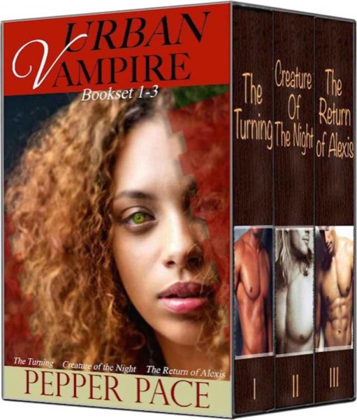 Urban Vampire: The bookset 1-3 by Pace, Pepper