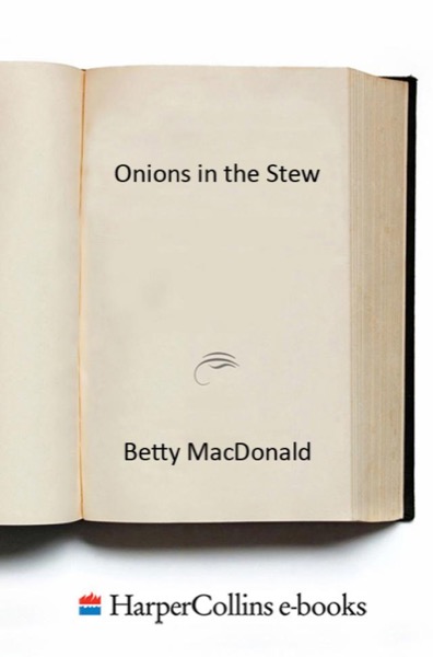 Onions in the Stew by Betty Macdonald