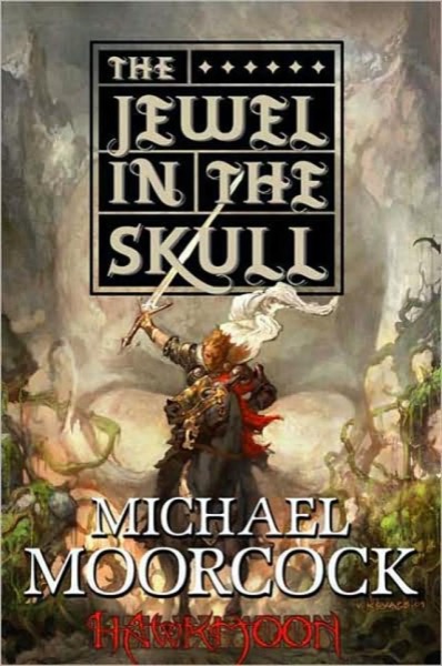 The Jewel in the Skull by Michael Moorcock