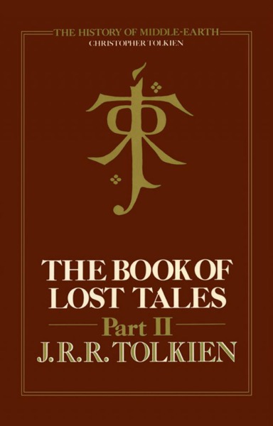 The Book of Lost Tales, Part Two by J. R. R. Tolkien