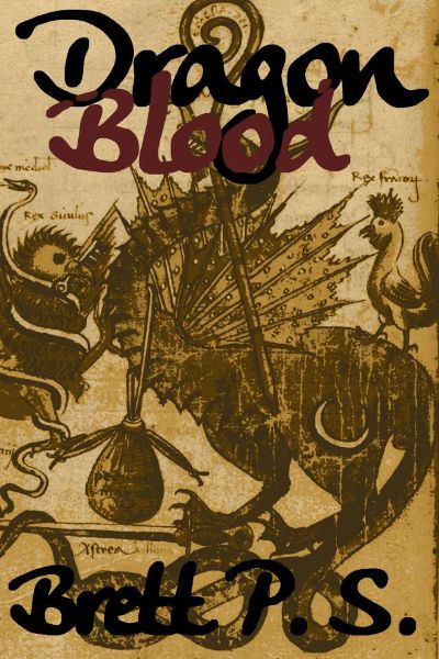 Dragon Blood by Brett P. S.