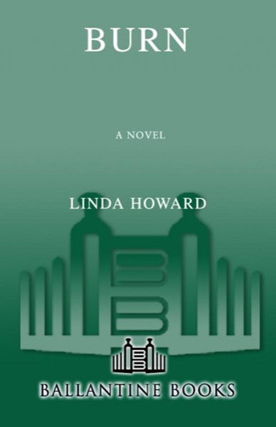 Burn: A Novel by Linda Howard